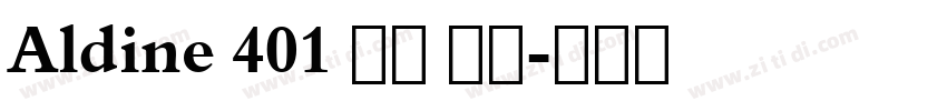 Aldine 401 中等 斜体字体转换